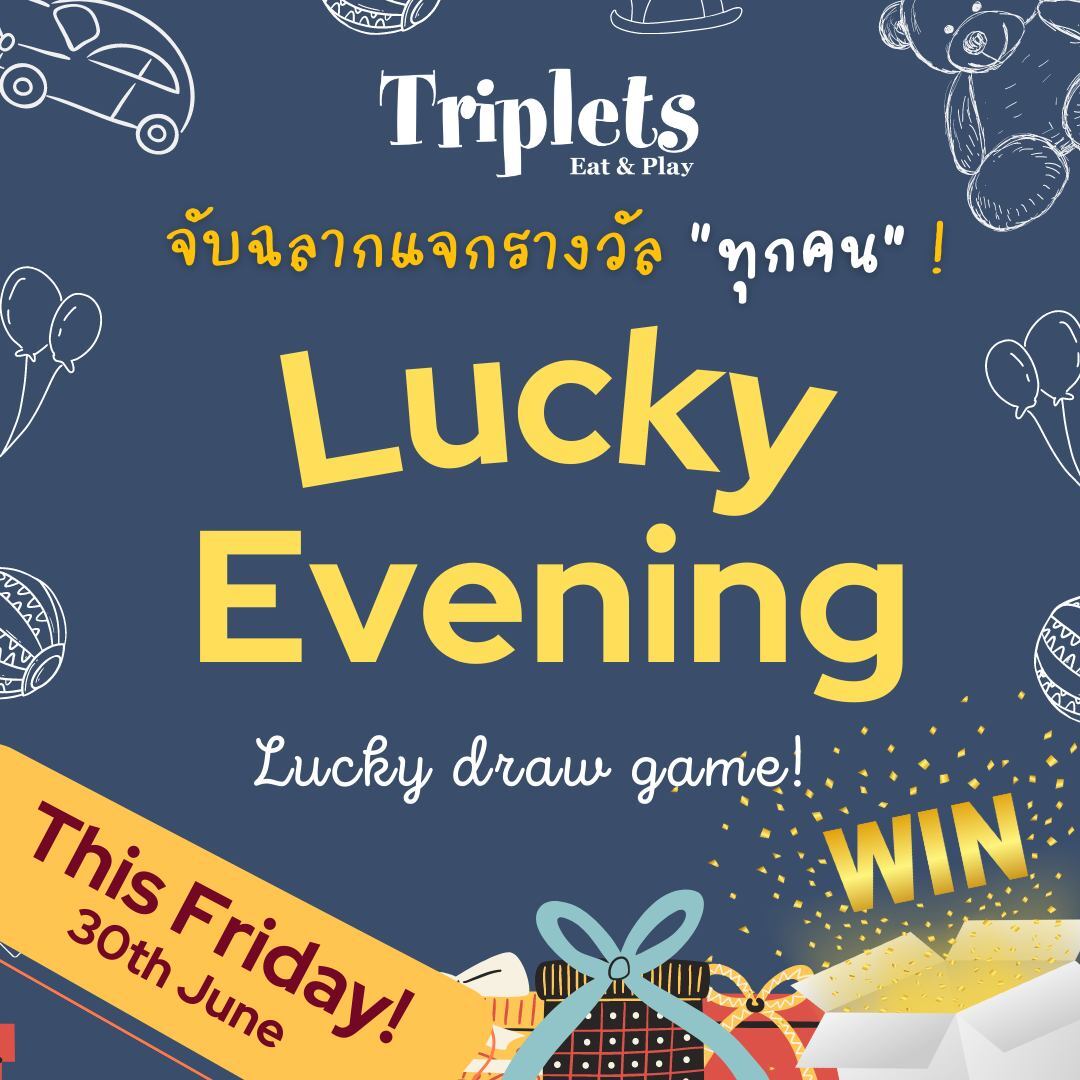 Triplets Eat & Play - Lucky Evening