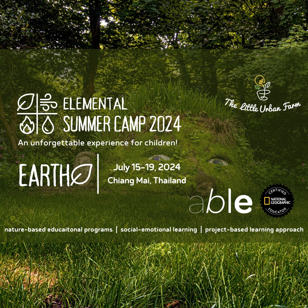 Able to Regenerate Co. LTD. – Elemental Summer Camp at Chiangmai (15 – 19 July)