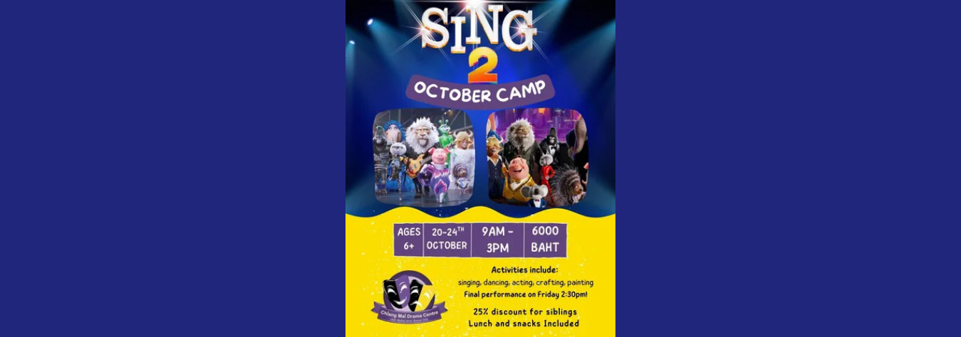 Chiang Mai Drama Centre - Sing 2 Camp October Camp