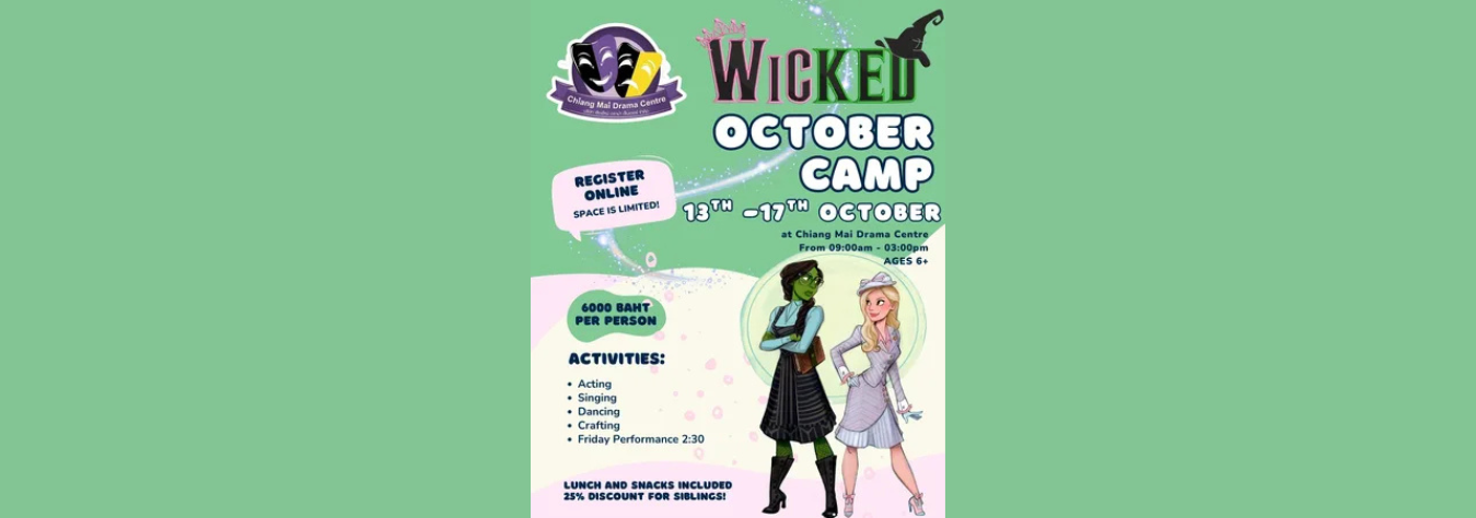 Chiang Mai Drama Centre – WICKED October Camp