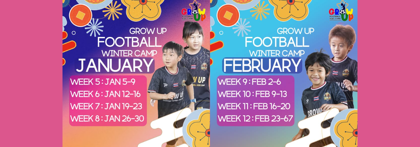GROW UP Chiangmai Football Camp January & February