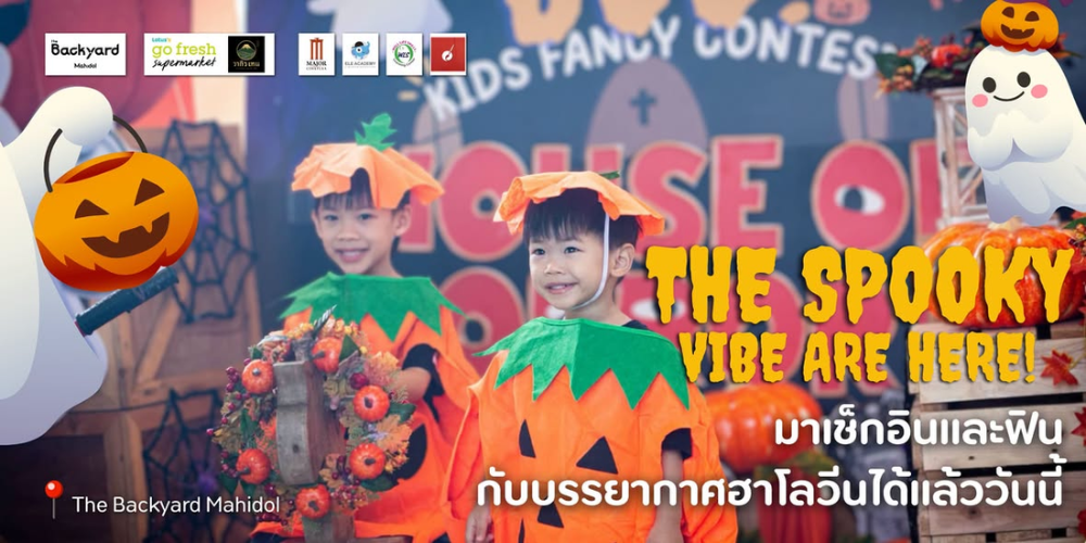 The Backyard Mahidol The Spooky Vibes are Here!